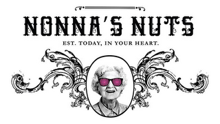 NONNA'S NUTS EST. TODAY, IN YOUR HEART.