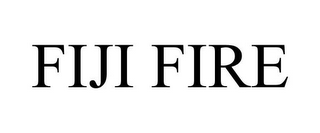 FIJI FIRE