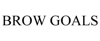 BROW GOALS