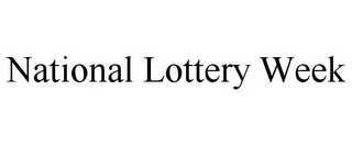 NATIONAL LOTTERY WEEK