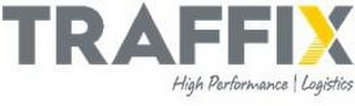 TRAFFIX HIGH PERFORMANCE LOGISTICS