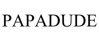 PAPADUDE