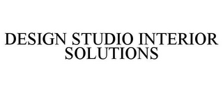 DESIGN STUDIO INTERIOR SOLUTIONS