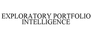 EXPLORATORY PORTFOLIO INTELLIGENCE