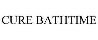 CURE BATHTIME