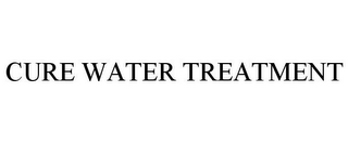 CURE WATER TREATMENT