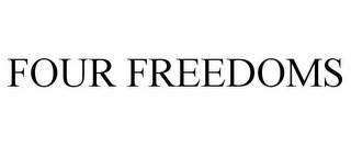 FOUR FREEDOMS