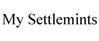 MY SETTLEMINTS