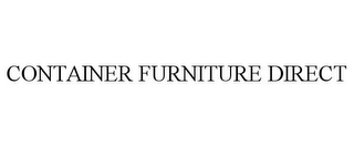 CONTAINER FURNITURE DIRECT