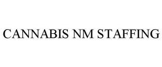 CANNABIS NM STAFFING