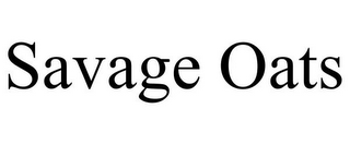 SAVAGE OATS