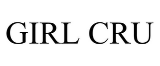 GIRL CRU