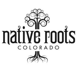 NATIVE ROOTS COLORADO