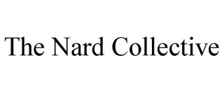 THE NARD COLLECTIVE