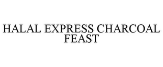 HALAL EXPRESS CHARCOAL FEAST