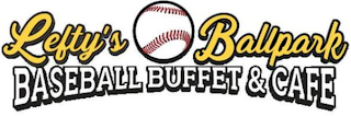 LEFTY'S BALLPARK BASEBALL BUFFET & CAFE