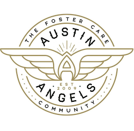 A AUSTIN ANGELS THE FOSTER CARE COMMUNITY EST 2009