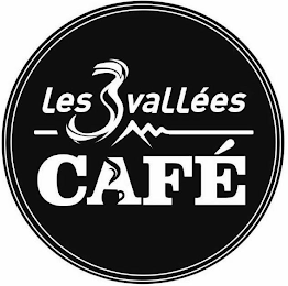 LES 3 VALLEES CAFE