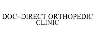 DOC~DIRECT ORTHOPEDIC CLINIC