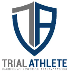 TA TRIAL ATHLETE - HARNESS YOUR PHYSICAL PRESENCE TO WIN