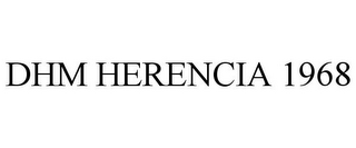 DHM HERENCIA 1968