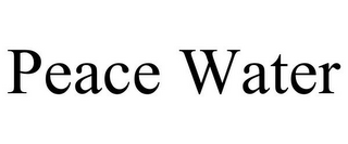 PEACE WATER