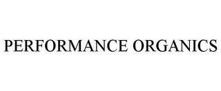 PERFORMANCE ORGANICS