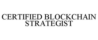 CERTIFIED BLOCKCHAIN STRATEGIST