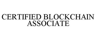 CERTIFIED BLOCKCHAIN ASSOCIATE