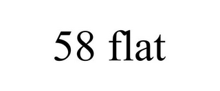 58 FLAT