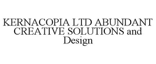 KERNACOPIA LTD ABUNDANT CREATIVE SOLUTIONS AND DESIGN