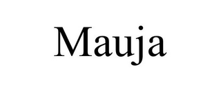 MAUJA