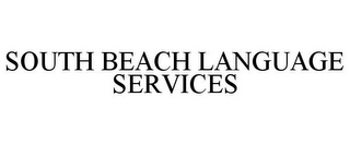 SOUTH BEACH LANGUAGE SERVICES