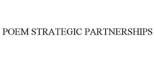 POEM STRATEGIC PARTNERSHIPS