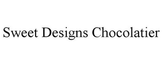 SWEET DESIGNS CHOCOLATIER