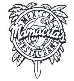 MAMACITA'S MEXICAN RESTAURANT