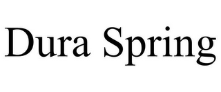 DURA SPRING