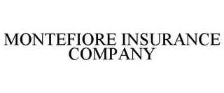 MONTEFIORE INSURANCE COMPANY