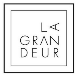 LA GRANDEUR