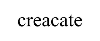 CREACATE