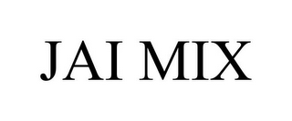 JAI MIX