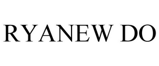 RYANEW DO