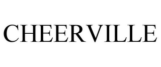 CHEERVILLE