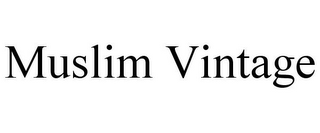 MUSLIM VINTAGE