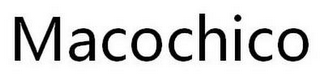 MACOCHICO