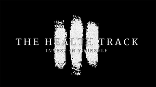 THE HEALTH TRACK INVEST IN YOURSELF