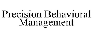 PRECISION BEHAVIORAL MANAGEMENT