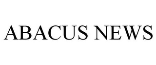 ABACUS NEWS