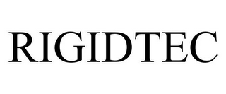 RIGIDTEC