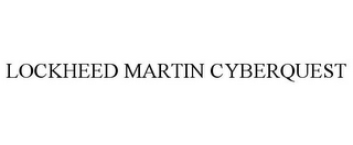 LOCKHEED MARTIN CYBERQUEST